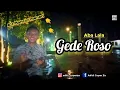 Download Lagu MANTAP!!! GEDE ROSO - Aba Lala (Cover) Kentrung Senar 3 by Adhil CoperZ0