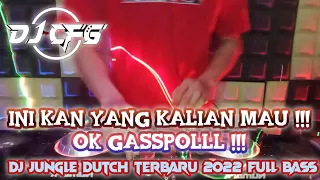 Download INI KAN YANG KALIAN MAU | OK GASSPOL | DJ JUNGLE DUTCH TERBARU 2022 FULL BASS | SPESIAL UNTUK KALIAN MP3