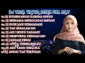 Lagu DJ AKU RINDU PADAMU REMIX FULL ALBUM TERBARU 2022 | KU MENANGIS KARENA RINDU