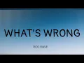 ROD WAVE - WHATS WRONG