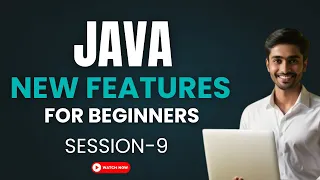 Java New Features Tutorial for Beginners Session-9 Latest Java Updates Explained Ashok IT