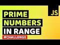 Find All Prime Numbers Between Range in JavaScript How to Find Prime Numbers in JS