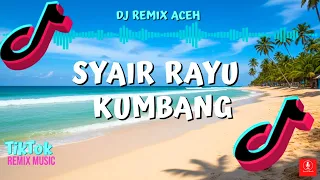 dj remix aceh syair rayu kumbang fahmil arabi lagu terbaru aceh 2025