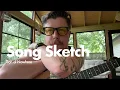 Son of Nowhere (Song Sketch)