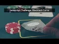 Javascript Challenge - BlackJack