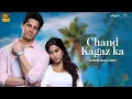 Lagu Chand Kagaz Ka (8K Music Video) Sidharth Malhotra, Janhvi K | Sachin-Jigar, Vishal Mishra, Amitabh B