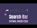 How to Create Search Bar in HTML and CSS - Advanced Search Bar Styling with CSS