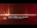 Lagu Mirko Hirsch feat. Galaxy - You set me on Fire - EXTENDED VERSION - New EuroDisco Italo Disco