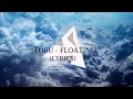 Download Lagu Tobu - Floating (Original Mix) LYRICS
