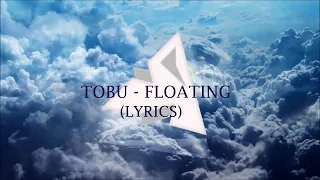Download Tobu - Floating (Original Mix) LYRICS MP3