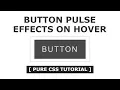 Button Pulse Effects On Hover - Cool CSS Hover Effects