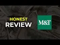 M T Bank HONEST REVIEW Pros Cons
