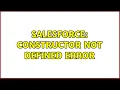 Salesforce Constructor not defined error 2 Solutions