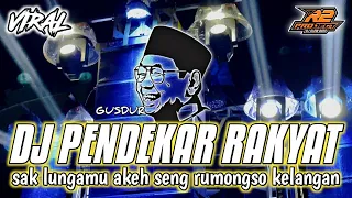 dj gusdur pendekar rakyat yang lagi virall by r2 project official remix