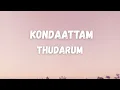 Lagu Kondattam LYRICS |Thudarum | Mohanlal, Shobana, Jakes Bejoy, Tharun Moorthy, MRenjith | MG SREEKUMAR