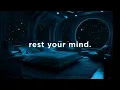 Download Lagu a place where your mind rests.