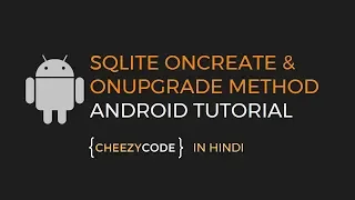 Android SQLite onUpgrade Method SQLite Database Tutorial - in Hindi