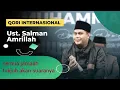 SANGAT MERDU DAN MENGGELEGAR SUARANYA || USTAD SALMAN AMRILLAH, JUARA 1 QORI INTERNASIONAL