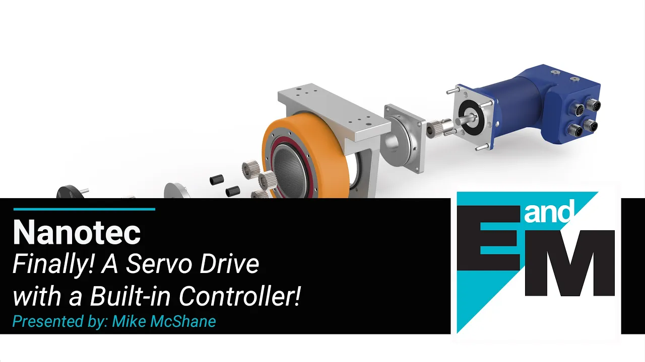 Nanotec | Finally! A Servo Drive with a Built-in Controller! | EandM