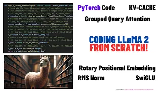 Coding LLaMA 2 from scratch in PyTorch - KV Cache Grouped Query Attention Rotary PE RMSNorm