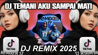 dj temani aku sampai mati andra respati remix full bass terbaru 2024