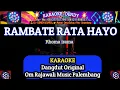 Download Lagu RAMBATE RATA HAYO KARAOKE (rhoma irama @karaoke-dendy @karaokerajawali )