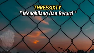 Download Threesixty - menghilang dan berarti lirik \u0026 cover by dwitanty MP3