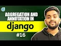 16 Aggregation and Annotation in Django Advance Topic