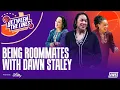 Being Roommates with Dawn Staley Between the Lines with Lisa Leslie