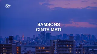 Download LIRIK SAMSONS CINTA MATI MP3