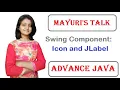 Swing Components Icon and JLabel Mayuri s Talk Mayuri Mali