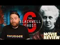THE BLACKWELL GHOST 6 2022 MOVIE REVIEW