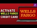 How To Activate Wells Fargo Credit Card Online 2024