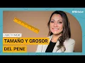 Tamano y grosor del pene vitales para tu pareja