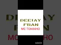 Lagu DEEJAY FRAN MC TININHO MIX 