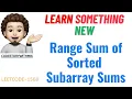 Range Sum of Sorted Subarray Sums Learning Something New Leetcode 1508 codestorywithMIK