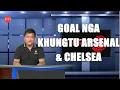 Download Lagu Goal nga khungtu Arsenal \u0026  Chelsea