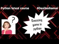 Number guessing game in Python Python tutorial for absolute beginners in Hindi
