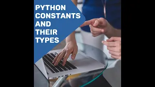 PYTHON TUTORIAL PYTHON CONSTANTS TYPES OF CONSTANTS USER DEFINED VS BUILT-IN CONSTANT IN PYTHON