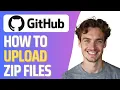 How to Upload Zip on Github Full 2026 Guide