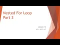 Lesson 12 - Nested For Loop Part 3
