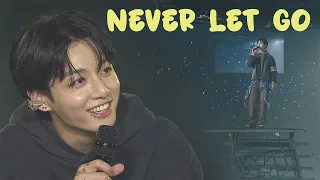 Jungkook Never Let Go FMV ENG SUB  Jungkook Never Let Go FMV ENG SUB