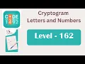 Cryptogram Level 162 Cryptogram Letters and Numbers Answers
