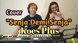 senja demi senja koes plus cover wisnu u0026 vitriatantri