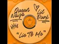 Queen Naija - Lie To Me ft Lil Durk (Best Clean Version)
