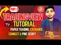 TradingView Tutorial Part 2 Tools Paper Trading Exchange Connect Pine Script