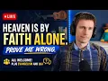 Faith Alone True LIVE Call-Ins Bible Q A and Evangelism