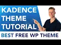 Kadence Theme Tutorial The Best Free WP Theme