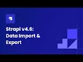 What s new in Strapi v4 6 Data Import and Export