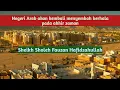 Download Lagu Negeri Arab akan kembali menyembah berhala pada akhir zaman--Sheikh Sholeh Fauzan Hafidzahullah